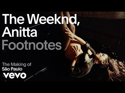 The Weeknd, Anitta - The Making of 'São Paulo' | Vevo Footnotes thumbnail