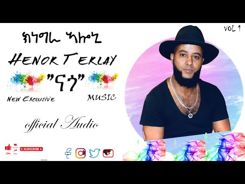 Eritrean Music - ክነግራ ኣሎኒ ብ ሄኖክ ተኽላይ (ናጎ) Kingera Aloni by Henok Teklay (Nago) - Nago Music ? thumbnail
