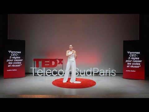 Femmes CEO : 3 règles pour casser les codes et réussir | Justine Gallice | TEDxTélécom SudParis thumbnail