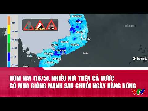 Hôm nay (16/5), nhiều nơi trên cả nước có mưa giông mạnh sau chuỗi ngày nắng nóng | VTV24 thumbnail