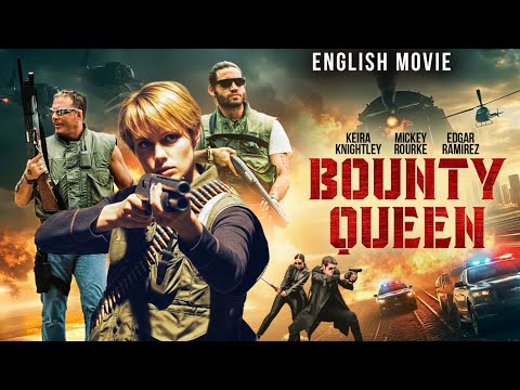 Keira Knightley In THE BOUNTY QUEEN - Free Hollywood English Action Movie | Lucy Liu, Edgar Ramirez  thumbnail