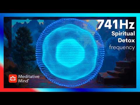 741Hz | REMOVES Toxins | CLEANSE Aura | Spiritual DETOX Tone | ETHEREAL SPACES™ thumbnail