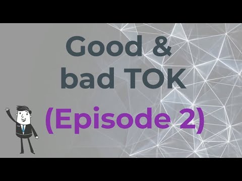Good and bad TOK, Episode 2 thumbnail