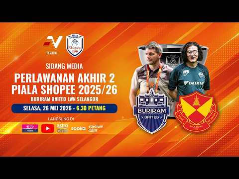 NADI TERKINI: Sidang Media Perlawanan (2) Akhir Piala Shopee 2025/26 thumbnail