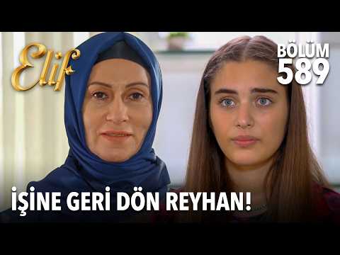 Reyhan işine geri dönecek mi? | Elif 589. Bölüm thumbnail