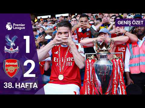 GENİŞ ÖZET | Crystal Palace (1-2) Arsenal | 38. Hafta MAÇ ÖZETİ | Premier League - 2025/26 thumbnail
