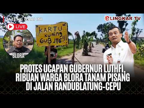 LIVE TERSINGGUNG UCAPAN GUBERNUR JATENG AHMAD LUTHFI,WARGA BLORA SELATAN TANAM PISANG DI JALAN RUSAK thumbnail