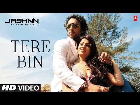 Tere Bin - Video Song | Shaan, Shreya Ghoshal | Jashnn | Adhyayan Suman, Anjana Sukhani, Shahana thumbnail