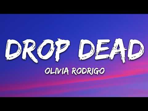 Olivia Rodrigo - drop dead (Lyrics) thumbnail