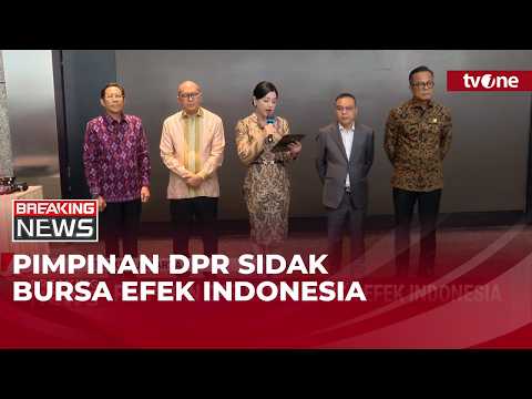 [BREAKING NEWS] Pimpinan DPR Sidak Bursa Efek Indonesia | tvOne thumbnail