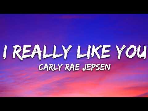 Carly Rae Jepsen - I Really Like You (Lyrics) thumbnail