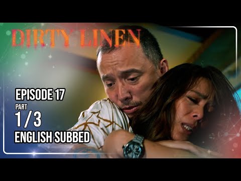 Dirty Linen Full Episode 17 - Part 1/3 | w/ English Sub thumbnail