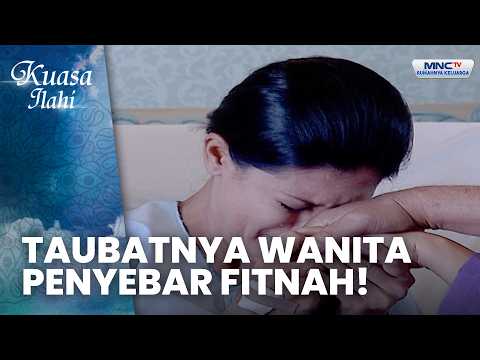 Taubatnya Wanita Penyebar Fitnah | WANITA HAMIL TUKANG BERGUNJING | KUASA ILLAHI thumbnail