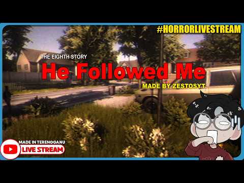 *SERAM!!* DIA TAK PERNAH BERHENTI IKUT AKU! ||? He Followed Me (Malaysia) #HorrorLivestream thumbnail