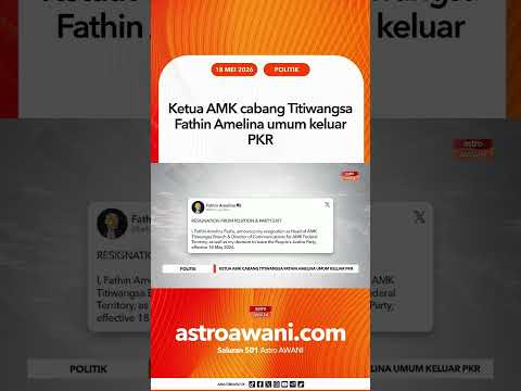 Ketua AMK cabang Titiwangsa Fathin Amelina umum keluar PKR thumbnail