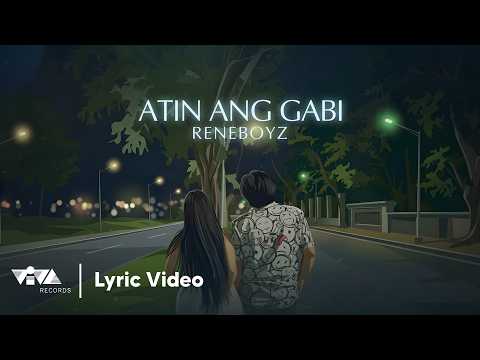 Atin Ang Gabi - Reneboyz (Official Lyric Video) thumbnail