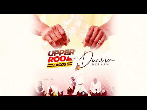 UPPER ROOM LAGOS APRIL 2026 - 26th April 2026 #dunsinoyekan #worship #upperroom thumbnail