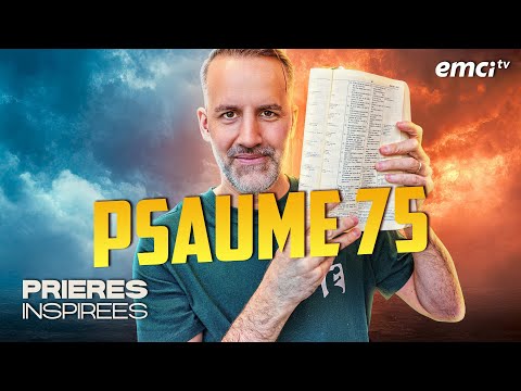 Psaume 75 : Dieu élève..! - Prières inspirées - Jérémy Sourdril thumbnail