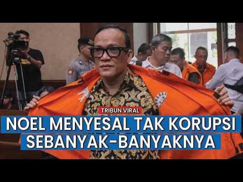 Dituntut 5 Tahun Penjara, Noel Bandingkan dengan Koruptor Ambil Uang Negara Sampai Miliaran Rupiah thumbnail