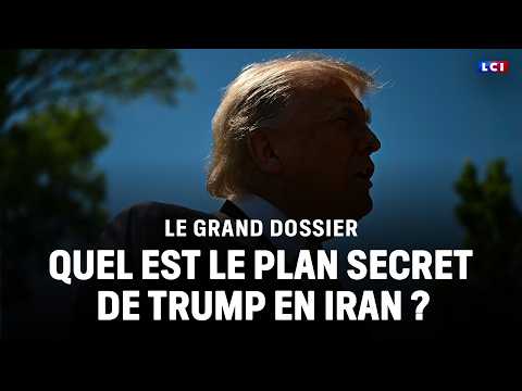 Le grand dossier - Quel est le pan secret de Trump en Iran｜LCI thumbnail