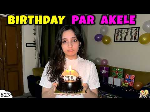 BIRTHDAY PAR AKELE | Ep 823 | Pihu Ka Surprise Birthday Gift | Aayu and Pihu Show thumbnail