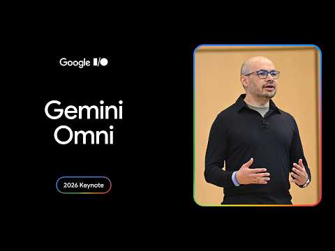 Gemini Omni | I/O 2026 Keynote thumbnail