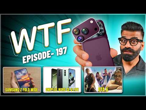 iPhone 20 | Galaxy Z Fold Wide | GTA 6 Update | Nord CE6 Lite | Episode 197 | Technical Guruji🔥🔥🔥 thumbnail