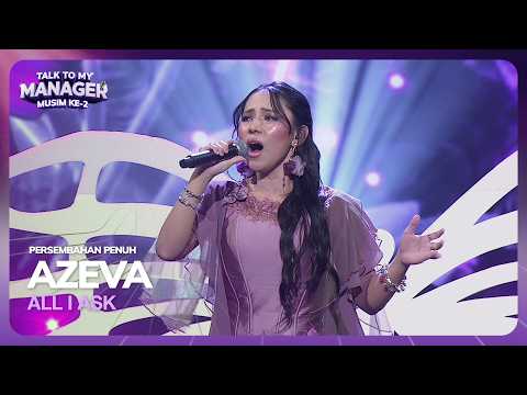 AZEVA - ALL I ASK | TALK TO MY MANAGER MUSIM 2 thumbnail