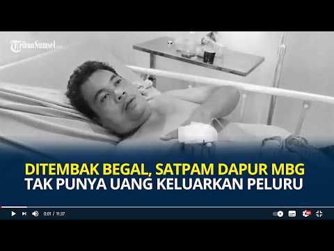 Pilu Satpam Dapur MBG Tak Punya Uang Keluarkan Peluru di Dekat Tulang Rusuknya, Kena Tembak Begal thumbnail