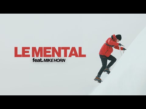 LE MENTAL (ft. MIKE HORN) thumbnail