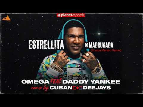 OMEGA EL FUERTE ft. DADDY YANKEE - Estrellita De Madrugada (CUBAN DEEJAYS Zumba Mambo Remix) thumbnail