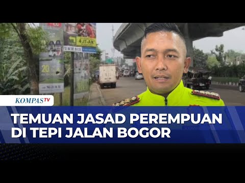 Keji! Temuan Jasad Perempuan Dibuang di Tepi Jalan Tol, Polisi Kejar Pelaku | KOMPAS SIANG thumbnail