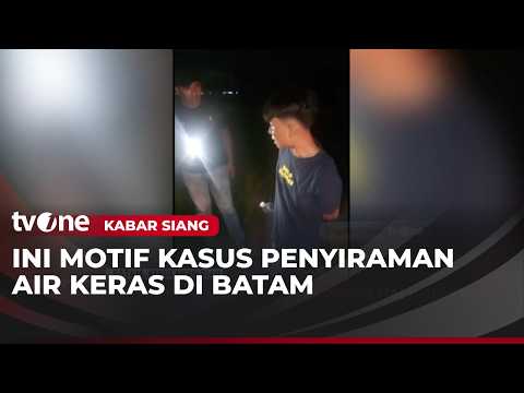 Cemburu, Pemuda di Batam Lakukan Penyiraman Air Keras | Kabar Siang thumbnail