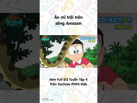 Ăn mì trôi trên sông Amazon #Doraemon #Season13 #POPSKids thumbnail