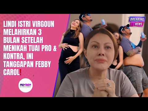 LINDI ISTRI VIRGOUN MELAHIRKAN 3 BULAN SETELAH MENIKAH TUAI PRO & KONTRA, INI TANGGAPAN FEBBY CAROL! thumbnail