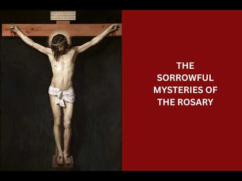 The Sorrowful Mysteries of the Rosary thumbnail