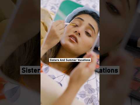 Summer Vacations of Sisters | Every Sister Dua Ever thumbnail