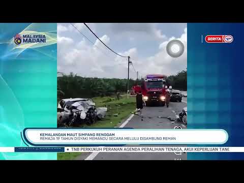 3 JUN 2026 - BTH- KEMALANGAN MAUT SIMPANG RENGGAM REMAJA 19 TAHUN DISYAKI MEMANDU SECARA MELULU thumbnail