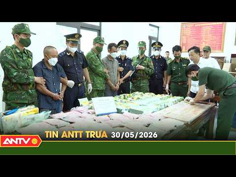 Tin tức an ninh trật tự nóng, thời sự Việt Nam mới nhất 24h trưa ngày 30/5 | ANTV thumbnail