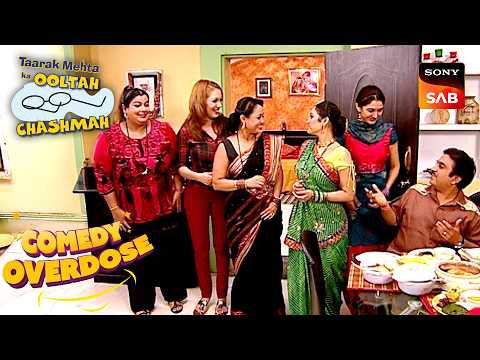 महिला मंडल ने Gada House में बनाया शानदार भोजन! | Taarak Mehta Ka Ooltah Chashmah | Comedy Overdose thumbnail
