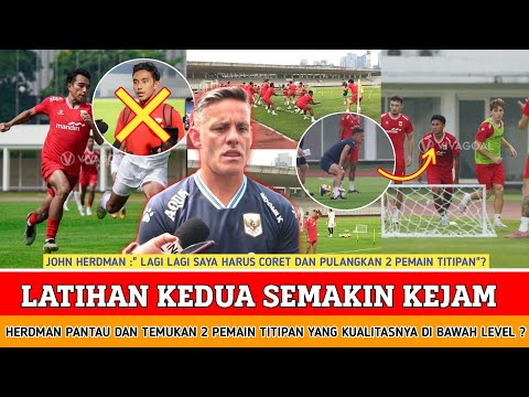 🔴 2 PEMAIN JADI KORBAN JOHN HERDMAN ‼️ Latihan kedua semakin ketat pemilihan pemain Timnas indo?? thumbnail