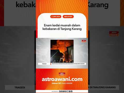 Enam kedai musnah dalam kebakaran di Tanjong Karang thumbnail