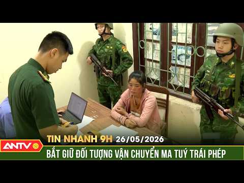 Tóm cổ 'nữ quái' ship  36.000 viên ma túy từ Lào về Việt Nam | Tin nhanh 9h ngày 26/5 | ANTV thumbnail