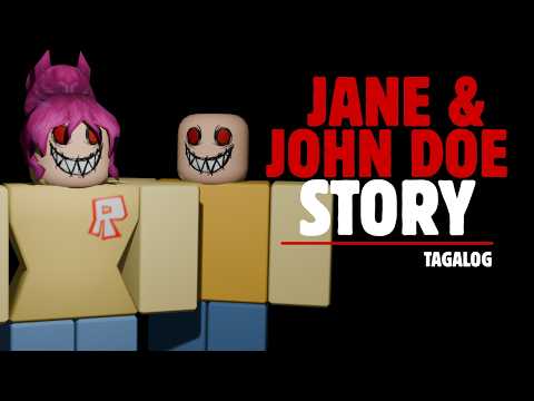 Ang KWENTO Ni JANE DOE AT JOHN DOE sa ROBLOX! (Tagalog) thumbnail
