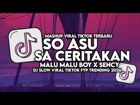 DJ SA CERITAKAN PADA BINTANG X SO ASU X MALU MALU BOY X SENCY SLOW VIRAL TIKTOK MAMAN FVNDY 2026 thumbnail