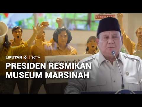 Presiden Resmikan Museum Marsinah | Liputan 6 thumbnail
