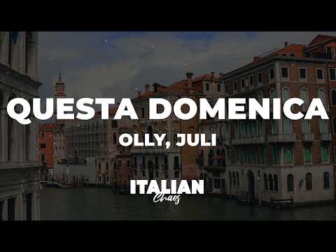 Olly, Juli - Questa domenica (Testo/Lyrics) thumbnail