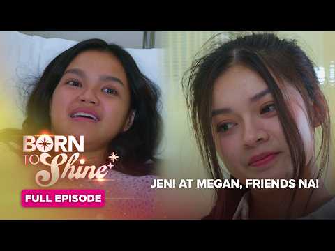 Born To Shine: Jeni at Megan, friends na! (Full Episode 54) May 27, 2026 thumbnail