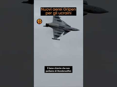 IN ARRIVO CACCIA GRIPEN per l'UCRAINA thumbnail
