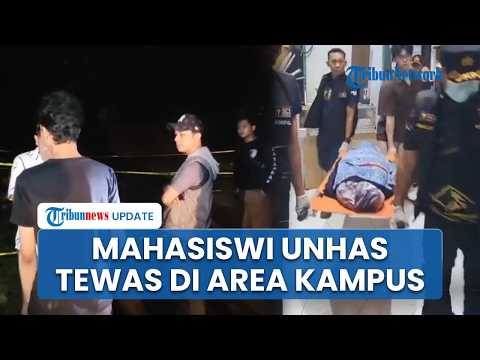 Kronologi Mahasiswi Unhas Ditemukan Tewas di Kampus, Ada Luka di Tubuh hingga Keluarga Tolak Autopsi thumbnail